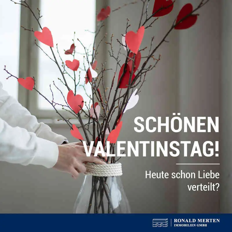 Die Makler der Merten Immobilien GmbH wünscht Ihnen einen fröhlichen Valentinstag!